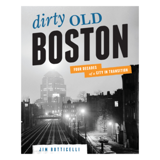 Dirty Old Boston