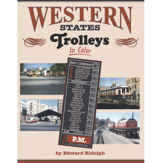 Western States Trolleys in Color