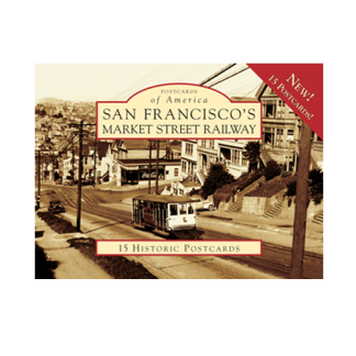 San Francisco’s Market Street Railway Postcard Pack