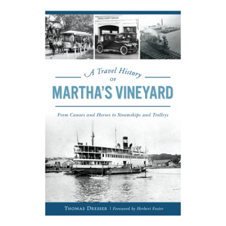 Travel History of Martha’s Vineyard